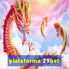 plataforma 29bet